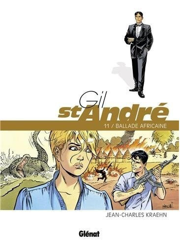 Gil St-André - tome 01 à 11 