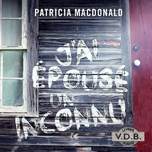  Patricia MacDonald - J'ai épousé un inconnu [2008] [mp3 160kbps] 