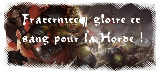 [Pause][Horde] Le Poing Ardent 65wh