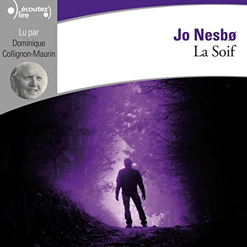 Jo Nesbø - La soif (Harry Hole 11)