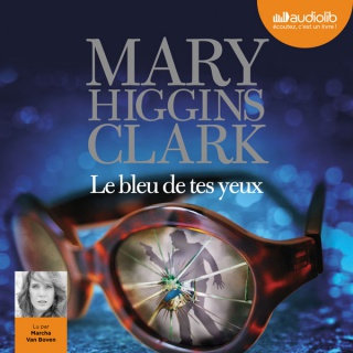  [Livre Audio] Mary Higgins Clark Le bleu de tes yeux