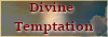 Divine Temptation