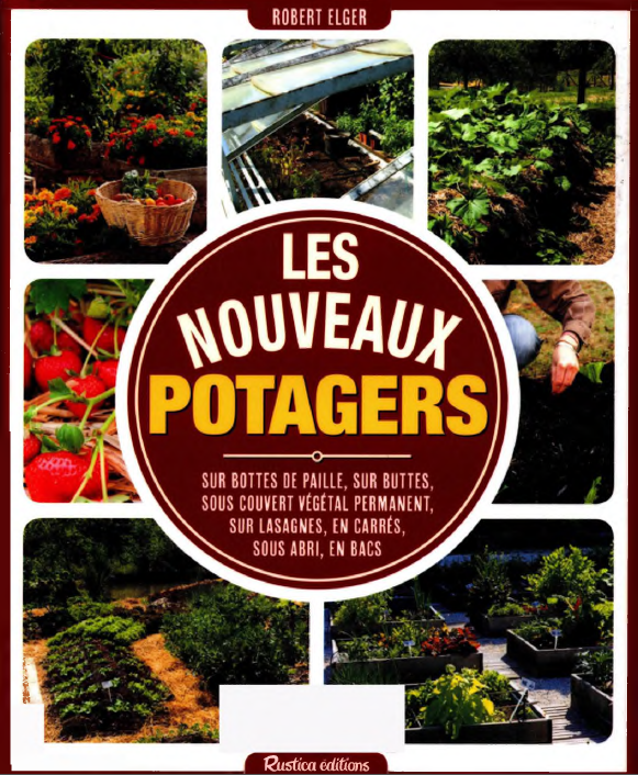 Robert Elger, Les nouveaux potagers