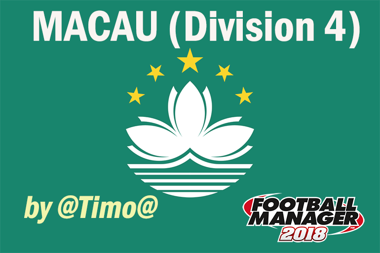 Football Manager 2018 League Updates - [FM18] Macau (Division 4)
