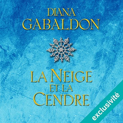 Diana Gabaldon - Outlander 7 - La Neige et la Cendre [2018] [mp3 64kbps]