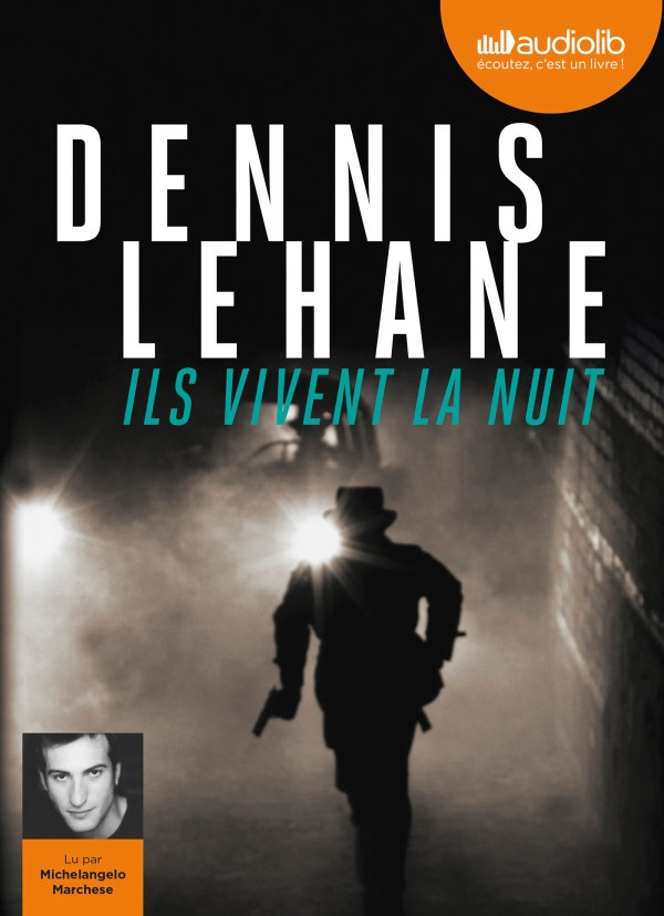  Dennis Lehane - Ils vivent la nuit - [2013] - [mp3] 
