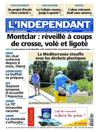 L'Indépendant ( 3 Editions ) Du Mardi 14 Août 2018