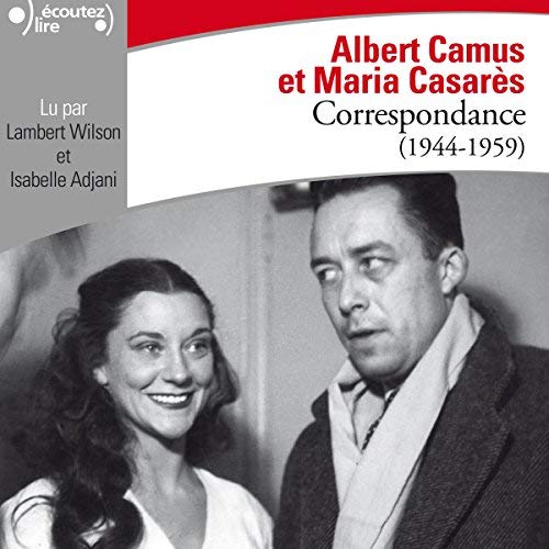 Albert Camus et Maria Casarès - Correspondance 1944-1959 [2018] [mp3 256kbps] 