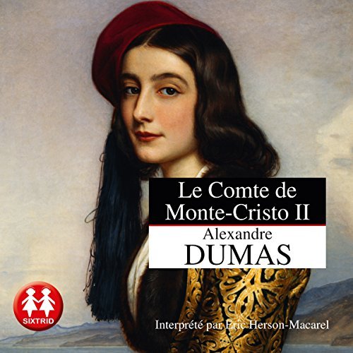  Alexandre Dumas - Le comte de Monte-Cristo Tome 2 [2015] [mp3 128kbps] 