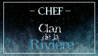 Chef du Clan de la Rivière