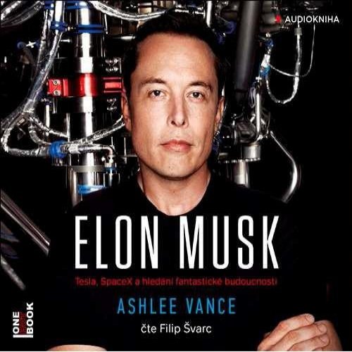  Elon Musk : Tesla, PayPal, SpaceX - l'entrepreneur qui va changer le monde - Ashlee Vance FR [MP3] 