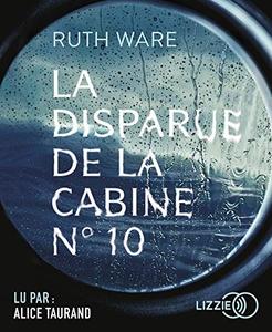 Ruth Ware, "La disparue de la cabine n°10"