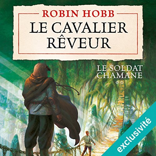  Robin Hobb - Le soldat chamane T2 - Le cavalier rêveur [2018] [mp3 64kbps] 