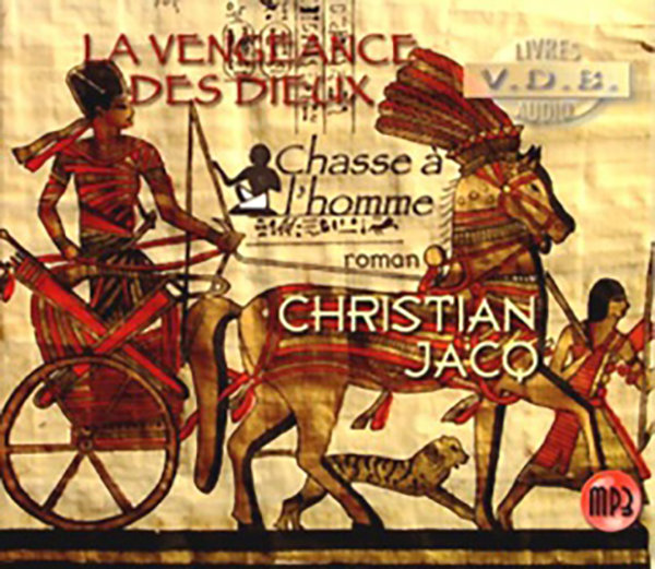 Christian Jacq - La vengeance des dieux V1  Chasse à l'homme