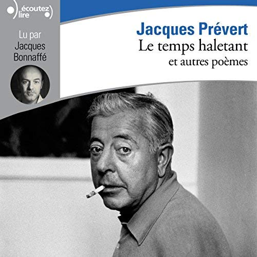  Jacques Prévert - Le temps haletant et autres poèmes [2006] [mp3 320kbps] 