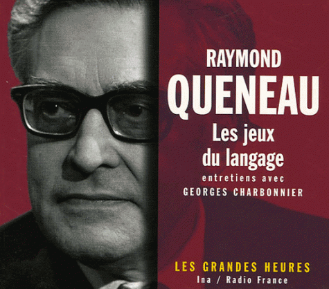 Raymond Queneau - Les jeux du langage - Les Grandes Heures [mp3 320kbps]