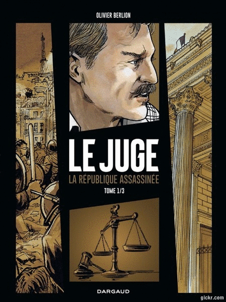 Le juge, la République assassinée - 3 Tomes
