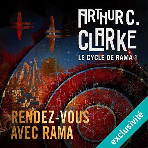 Arthur C. Clarke Rendez-vous avec Rama - T1 (2018) 
