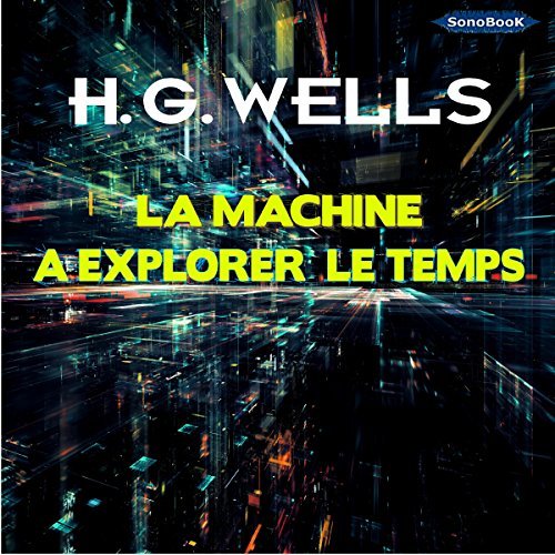  Herbert G. Wells - La machine à explorer le temps [2017] [mp3 64kbps] 