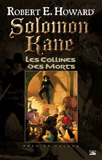  Robert E. Howard - Les Collines des Morts - Solomon Kane T1 [mp3 64kbps] 