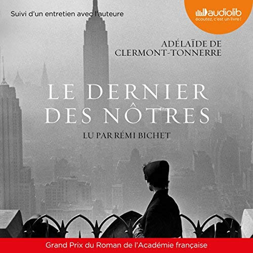 ADÉLAÏDE DE CLERMONT-TONNERRE - LE DERNIER DES NÔTRES [MP3 192KBPS]
