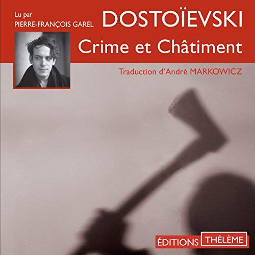 Crime et châtiment F.M. Dostoïevski