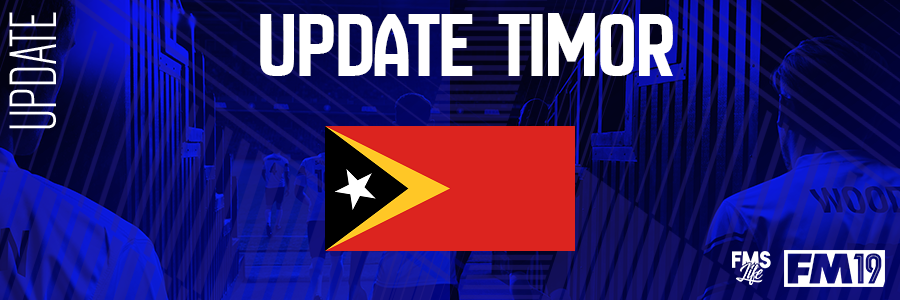 Football Manager 2019 League Updates - [FM19] Timor (D4)