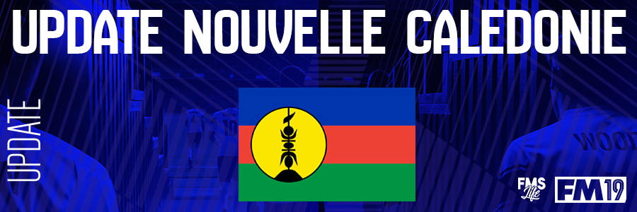 Football Manager 2019 League Updates - [FM19] New Caledonia (D2)