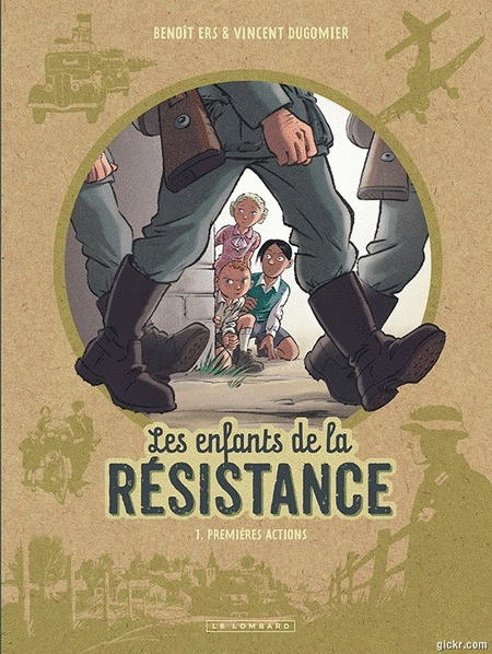 Les enfants de la Résistance - 4 Tomes