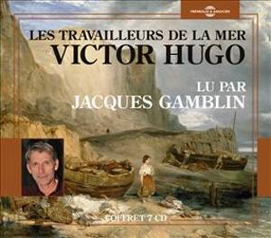 Victor Hugo, "Les travailleurs de la mer"