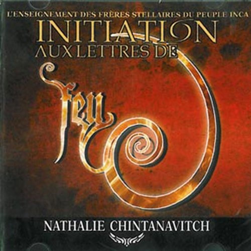 Nathalie Chintanavitch, "Initiation aux lettres de feu"