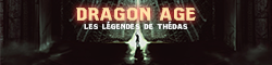 DRAGON AGE - Les Légendes de Thédas