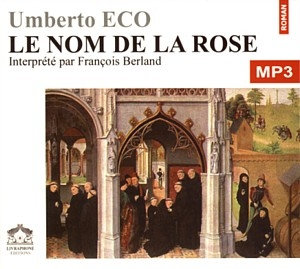 Umberto Eco, "Le Nom de la Rose", Livre audio 2 CD MP3