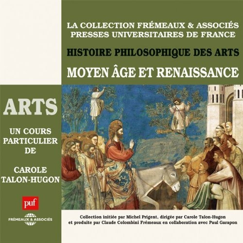 Carole Talon-Hugon, "Moyen Âge et Renaissance: Histoire philosophique des arts 2"