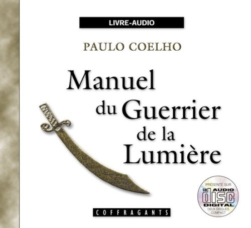 Paulo Coelho, "Manuel du Guerrier de la Lumiere"