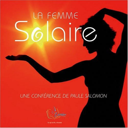 Paule Salomon, "La femme solaire"
