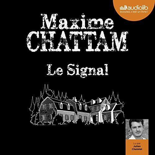 Maxime Chattam - Le Signal [2019]
