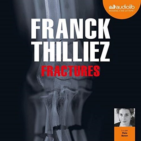 Franck Thilliez - Fractures