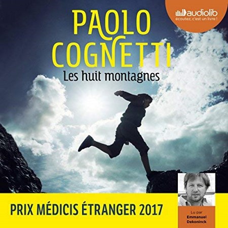 Paolo Cognetti - Les huit montagnes