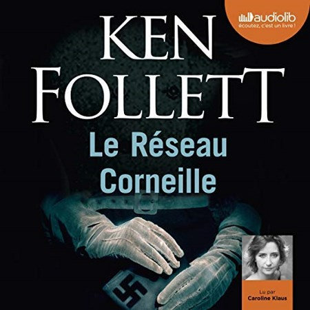 Ken Follett  Le Réseau Corneille