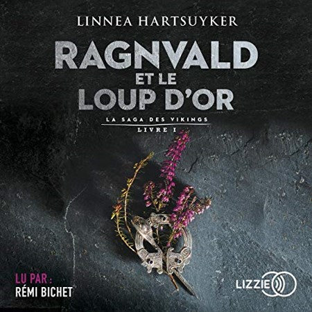 Linnea Hartsuyker Tome 1 - Ragnvald et le loup d'or
