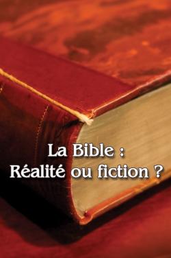 La Bible : Réalité ou fiction ? Sxgs