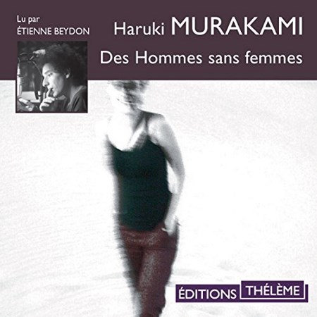 Haruki Murakami - Des hommes sans femmes