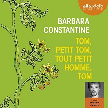 Barbara Constantine - Tom, petit Tom, tout petit homme, Tom