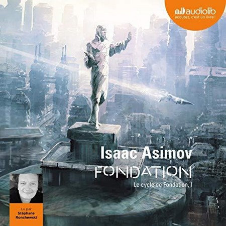 Isaac Asimov   Tome 1 - Fondation