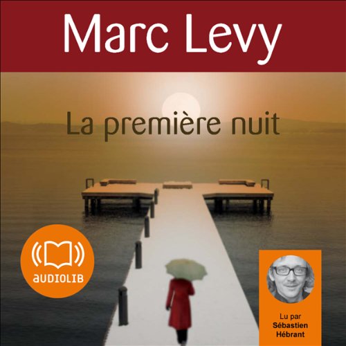 Marc Levy La premiere nuit