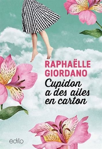 Raphaëlle Giordano - Cupidon a des ailes en carton - (2019) 