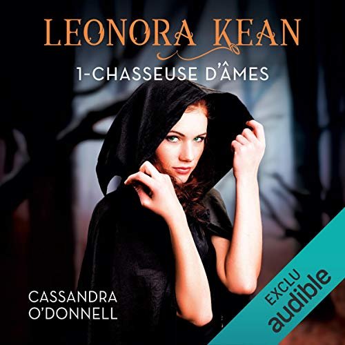  Chasseuse d'âmes (Léonora Kean 1) - (2019) - Cassandra O’Donnell - [mp3 - 64 kbps] 