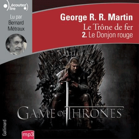 [Audio] George R.R. Martin - Série Le Trône de fer (11 Tomes)