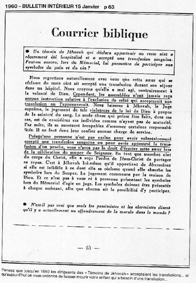  La transfusion est une bonne chose, NON, La transfusion est une violation de la loi divine qui amène la perte de la vie éternelle. 50qi